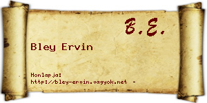 Bley Ervin névjegykártya
